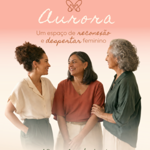 Aurora – Grupo Terapêutico e Vivência Presencial e Online | Manualidadeterapia